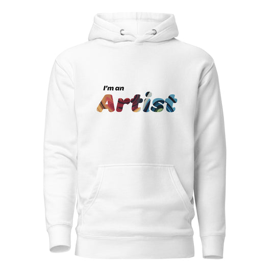 I'm an Artist Hoodie